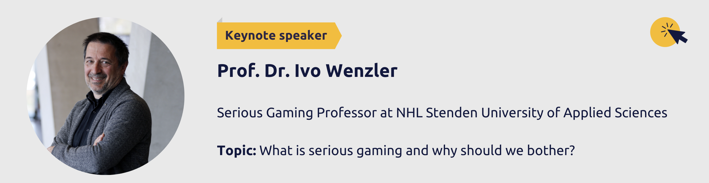 Prof. Dr. Ivo Wenzler is a Serious Gaming Professor at NHL Stenden University of Applied Sciences The topic of his presentation is "What is serious gaming and why should we bother?"